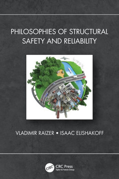 Philosophies of Structural Safety and Reliability Philosophies of Structural Safety and Reliability