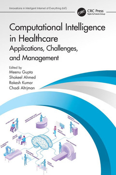 Computational Intelligence in Healthcare : Applications, Challenges and Management