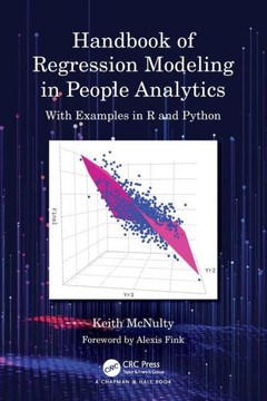 Handbook of Regression Modeling in People Analytics : With Examples in R and Python