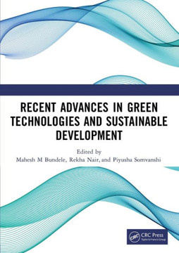 Recent Advances in Green Technologies and Sustainable Development Recent Advances in Green Technologies and Sustainable Development