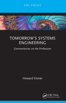 Tomorrow's Systems Engineering : Commentaries on the Profession
