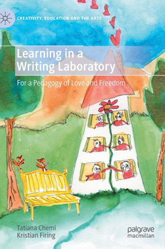 Learning in a Writing Laboratory : For a Pedagogy of Love and Freedom