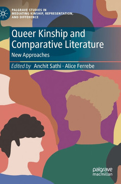 Queer Kinship and Comparative Literature : New Approaches