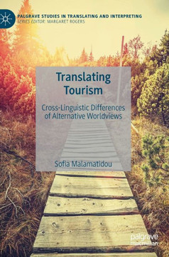 Translating Tourism : Cross-Linguistic Differences of Alternative Worldviews