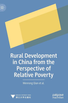 Rural Development in China from the Perspective of Relative Poverty Rural Development in China from the Perspective of Relative Poverty