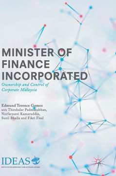 Minister of Finance Incorporated : Ownership and Control of Corporate Malaysia