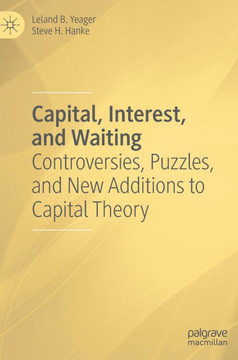 Capital, Interest, and Waiting : Controversies, Puzzles, and New Additions to Capital Theory