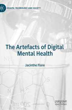 The Artefacts of Digital Mental Health The Artefacts of Digital Mental Health