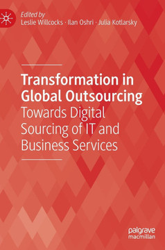 Transformation in Global Outsourcing : Towards Digital Sourcing of IT and Business Services