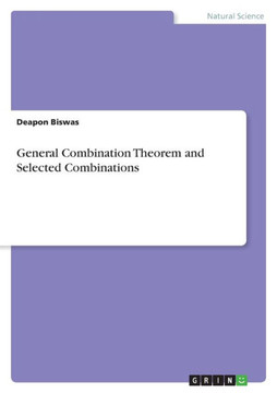 General Combination Theorem and Selected Combinations General Combination Theorem and Selected Combinations