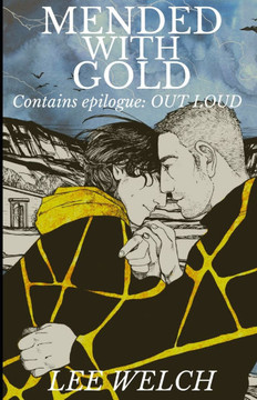Mended with Gold : With Epilogue Out Loud