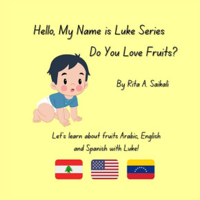 Do You Love Fruits? : Let's Learn about Fruits Arabic, English and Spanish with Luke!