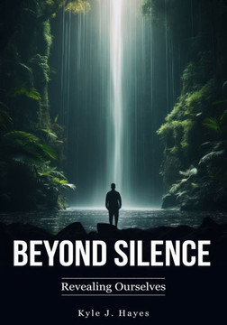 Beyond Silence : Revealing Ourselves