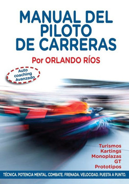 Manual del Piloto de Carreras : Auto Coaching Avanzado