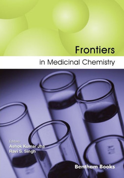 Frontiers in Medicinal Chemistry : Volume 10 Frontiers in Medicinal Chemistry : Volume 10