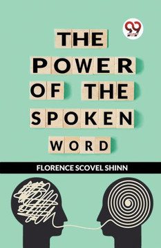 The Power Of The Spoken Word The Power Of The Spoken Word