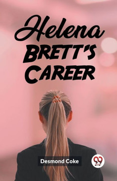 Helena Brett's Career Helena Brett's Career