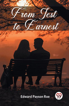From Jest to Earnest From Jest to Earnest