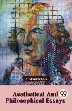 Aesthetical And Philosophical Essays Aesthetical And Philosophical Essays