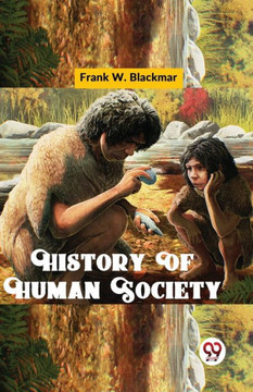 History Of Human Society History Of Human Society