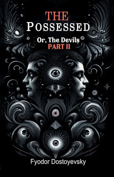 The Possessed Or, The Devils Part II The Possessed Or, The Devils Part II