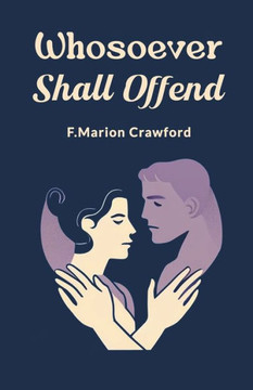 Whosoever Shall Offend Whosoever Shall Offend