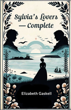 Sylvia's Lovers - Complete Sylvia's Lovers - Complete
