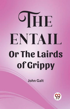 The Entail Or The Lairds of Grippy