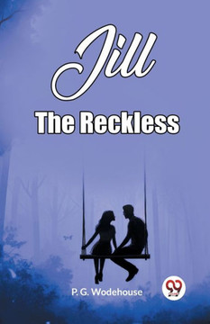 Jill The Reckless