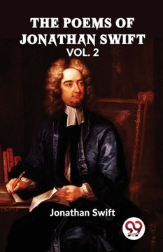 He Poems Of Jonathan Swift VOl. II He Poems Of Jonathan Swift VOl. II