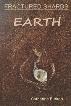 Fractured Shards: EARTH