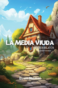The Half Widow and other stories Spanish Version The Half Widow and other stories Spanish Version