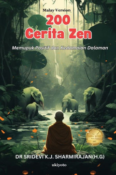 200 Zen Stories : Cultivating Positivity and Inner Peace Malay Version