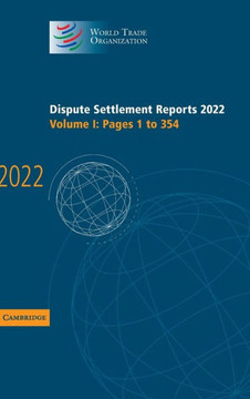Dispute Settlement Reports 2022: Volume 1, Pages 1 to 354