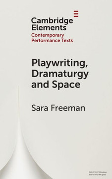 Playwriting, Dramaturgy and Space