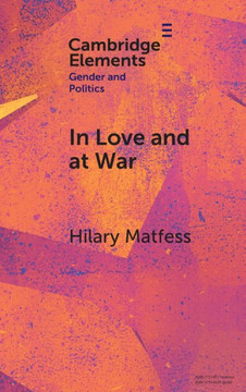 In Love and at War : Marriage in Non-state Armed Groups
