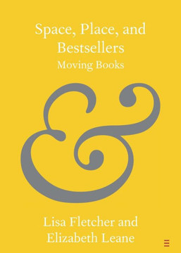 Space, Place, and Bestsellers : Moving Books