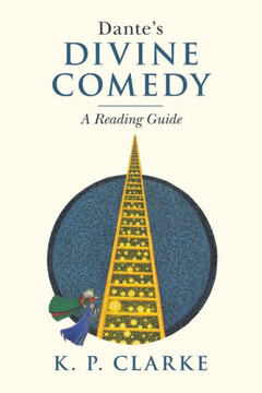 Dante's Divine Comedy : A Reading Guide Dante's Divine Comedy : A Reading Guide