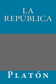 La Republica (Spanish Edition)