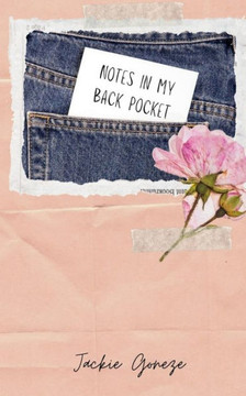 Notes In My Back Pocket