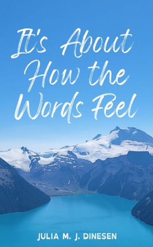It's About How the Words Feel