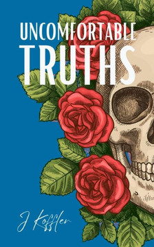 Uncomfortable Truths