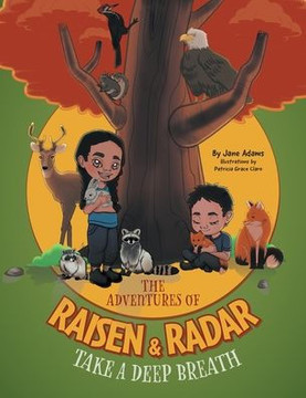The Adventures of Raisen & Radar : Take a Deep Breath