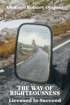 The Way of Righteousness : Licensed to Succeed