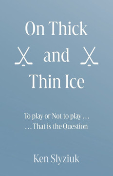 On Thick and Thin Ice : To play, or Not to play, That is the Question