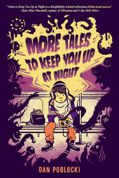 More Tales to Keep You Up at Night More Tales to Keep You Up at Night