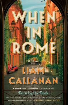 When in Rome : A Novel