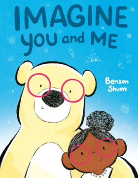 Imagine You and Me Imagine You and Me