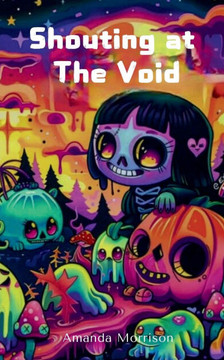 Shouting at The Void Shouting at The Void