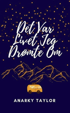 Det Var Livet Jeg Drømte Om